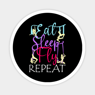 Eat Sleep Fly Repeat Aerial Yoga Silks Magnet